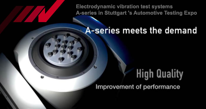 Vibration test systems A-series in Automotive Testing Expo